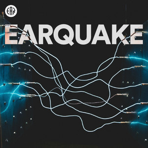 EARQUAKE