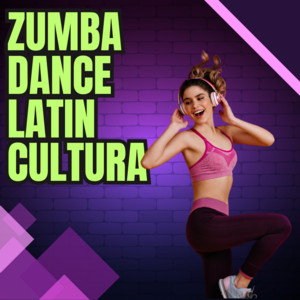 ZUMBA DANCE LATIN CULTURA 2026 Spotify playlist cover art