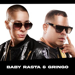 BABY RASTA Y GRINGO MIX BABY RASTA Y GRINGO EXITOS DE BABY RASTA Y GRINGO EXITOS LO MEJOR DE BABY RA playlist cover