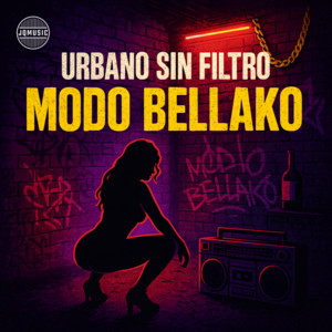 Urbano Sin Filtro - Modo Bellako playlist cover