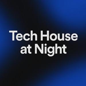 Tech House at Night playlist cover
