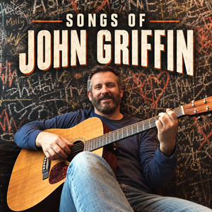 Songs of John Griffin Spotify playlist cover art