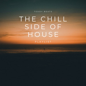 The chill side of house playlist cover