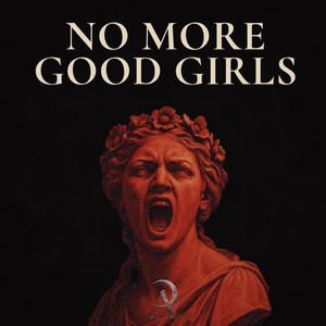 No More Good Girls