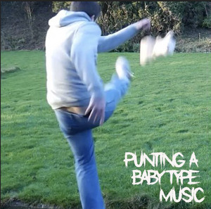 punting a baby type music playlist cover
