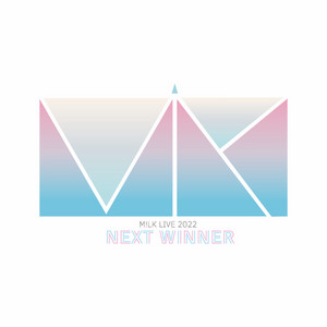 M!LK LIVE 2022 NEXT WINNER - playlist by Reppin | Spotify