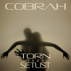 COBRAH Setlist - Torn Tour 2026 playlist cover
