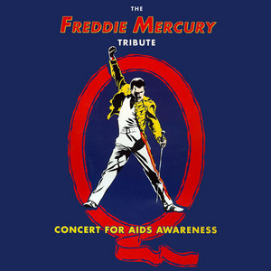 The Freddie Mercury Tribute Concert For AIDS Awareness - playlist