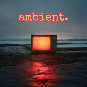 ambient. Spotify playlist cover art