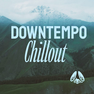 Downtempo Chillout (electronic music for deep focus)