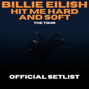 HIT ME HARD AND SOFT: THE TOUR | Official Setlist - playlist by ...