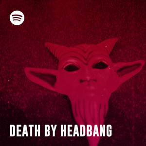 Death By Headbang (Doom, Stoner, Psych, Sludge)