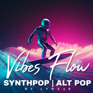Vibes Flow 🚀 playlist cover