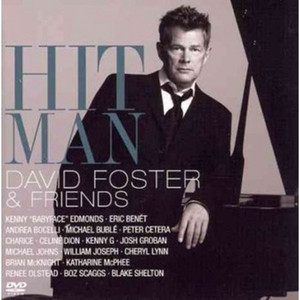 Hit Man: David Foster and Friends (Playlist) - playlist by