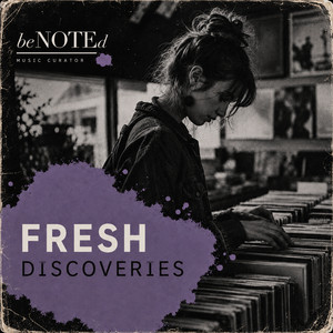 Fresh Hits & Hidden Gems • Best New Music 2026 | beNOTEd