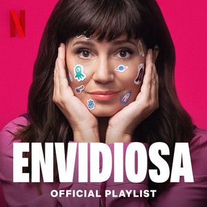 Envidiosa Official Netflix Playlist playlist cover