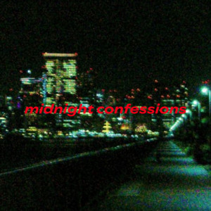 midnight confessions