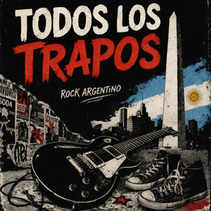 Todos los Trapos - Rock Nacional Argentino playlist cover