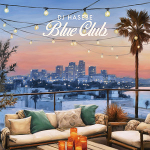 Blue Club (LP)/DJ HASEBE aka OLD NICK/DJハセベ aka オールドニック