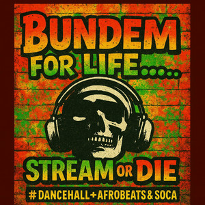 BUNDEM FOR LIFE 👑 #DANCEHALL #AFROBEATS #SOCA NEW SONGS playlist cover