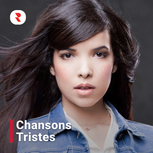 Chansons Tristes qui Font Pleurer en Francais - Musique Déprimante Francaise playlist cover