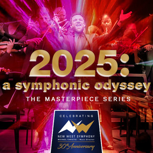 2025 Masterpiece Series - New West Symphony