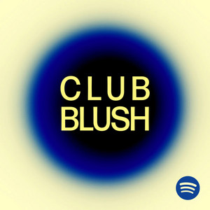 Club Blush.FM 🫧 Euphoric & Ethereal Dance Music playlist cover