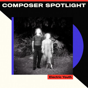 Electric Youth | Spotify