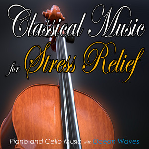 Classical Music for Stress Relief