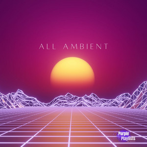 All Ambient Spotify playlist cover art