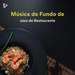 Música de Fundo de Jazz de Restaurante