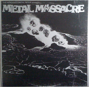 Metal Massacre I-XIV (1982-2016) - playlist by The K-tel UK Vinyl