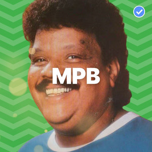 MPB Animado 💚 Brasilidades • Tim Maia • Djavan • Gilberto Gil • Jorge Ben Jor playlist cover
