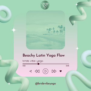 🌴 Beachy Latin Yoga Flow | Bride Vibe Yoga