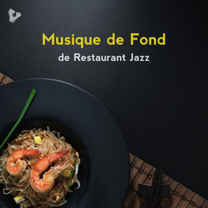 Musique de Fond de Restaurant Jazz