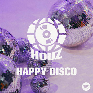 Happy Disco House | HOUZ playlist cover