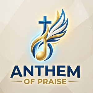 Anthem Of Praise 