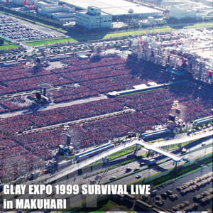 GLAY/GLAY EXPO'99 SURVIVAL LIVE IN MAKU… GLAY EXPO 1999 SURVIVAL LIVE in MAKUHARI - playlist by GLAY | Spotify