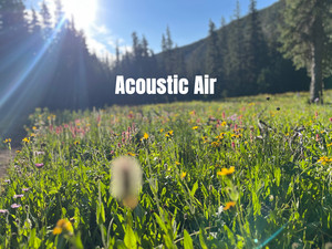 Acoustic Air