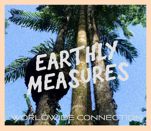 Earthly Measures Worldwide Connection  cover