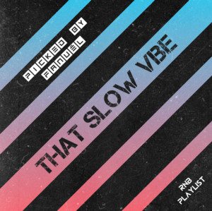 That Slow Vibe