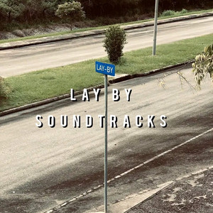 LAY BY SOUNDTRACKS