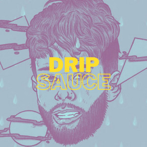 Drip Sauce playlist cover