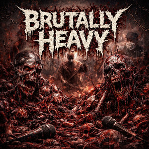 Brutally Heavy 