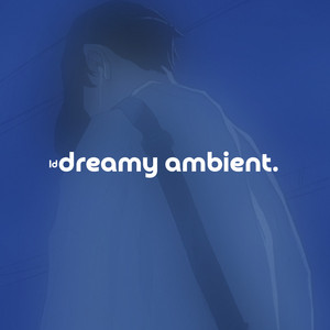 dreamy ambient // comfort songs playlist cover