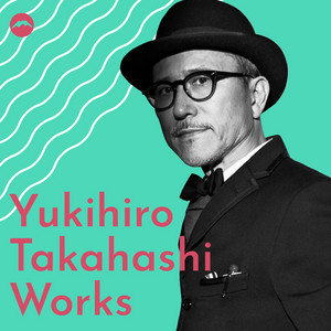 KING RECORDS Playlist | 高橋幸宏Works[Side：Composer & Producer]