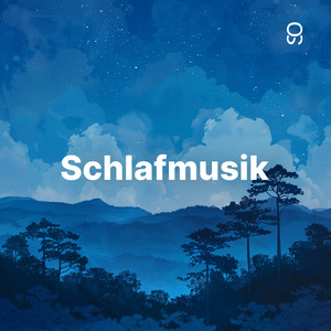 Schlafmusik Zum Einschlafen playlist cover