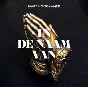 In De Naam Van Jezus Mart Hoogkamer playlist cover
