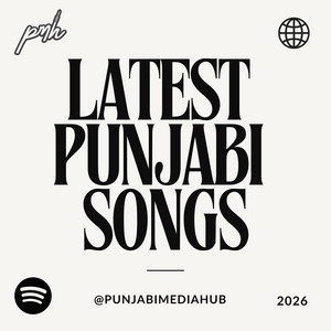 Latest Punjabi Songs playlist cover