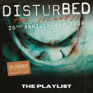 Disturbed Setlist - The Sickness 25th Anniversary Tour playlist cover